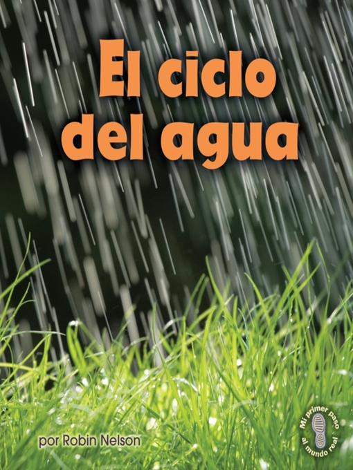 Title details for El ciclo del agua (Earth's Water Cycle) by Robin Nelson - Wait list